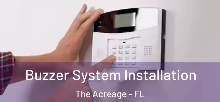 Buzzer System Installation The Acreage - FL