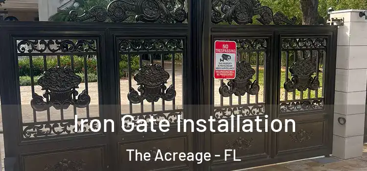 Iron Gate Installation The Acreage - FL