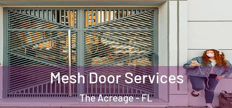 Mesh Door Services The Acreage - FL
